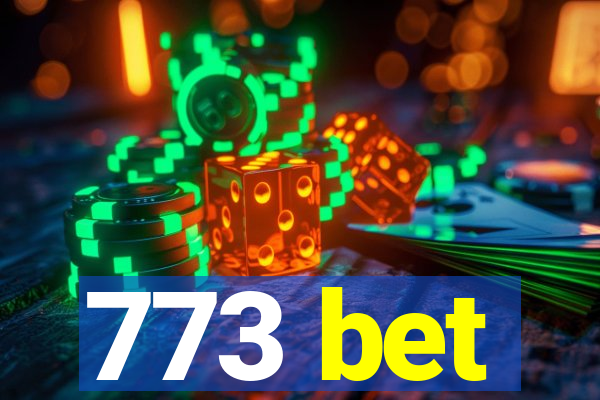 773 bet